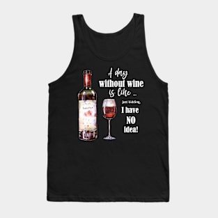 Funny wine quote Tank Top